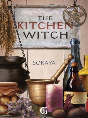 cover image of Soraya's the Kitchen Witch